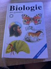 kniha Biologie pro gymnázia teoretická a praktická část, Nakladatelství Olomouc 2011