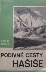 kniha Podivné cesty hašiše, Česká grafická Unie 1939