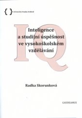 kniha Inteligence a studijní úspěšnost ve vysokoškolském vzdělání, Gaudeamus 2016