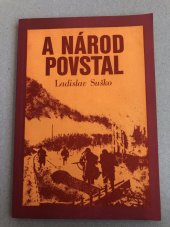 kniha A národ povstal k 30. výročí slovenského národního povstání, Horizont 1974