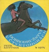 kniha Dobrodružství v Čtvrtohorách, SPN 1980