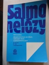 kniha Salmonelózy Aktuální informace pro lékaře, veterinární lékaře a potravinářskou praxi, Scientia medica 1994