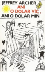 kniha Ani o dolar víc, ani o dolar míň, Odeon 1989