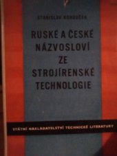 kniha Ruské a české názvosloví ze strojírenské technologie Pomůcka ke studiu naší a sovět. technologické literatury, SNTL 1954