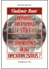 kniha Národy na prahu 21. století emancipace nebo nacionalismus?, Ostravská univerzita 2002