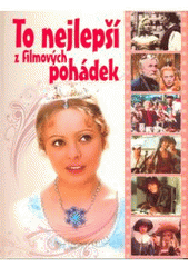 kniha To nejlepší z filmových pohádek, XYZ 2007