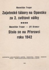 kniha Zajatecké tábory na Opavsku za 2. světové války, Dům politické výchovy OV KSČ 1984