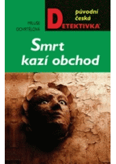 kniha Smrt kazí obchod, MOBA 2007