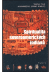 kniha Spiritualita severoamerických indiánů, Aurora 2000