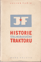 kniha Historie stalingradského traktoru z kn. V zemi, kde zítra již znamená včera, Naše vojsko 1949