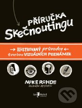 kniha Příručka skečnoutingu Ilustrovaný průvodce tvorbou vizuálních poznámek, Jan Melvil 2015