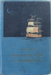 kniha Poslední muž z Admirála dobrodružný román, Jos. R. Vilímek 1929