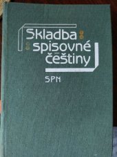 kniha Skladba spisovné češtiny [vysokošk. učebnice pro stud. filozof. fakult], SPN 1986