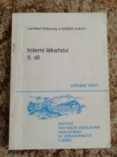 kniha Interní lékařství II. díl vybrané kapitoly z diagnostiky, léčby a speciální ošetřovatelské péče., Institut pro další vzdělávání pracovníků ve zdravotnictví 1993