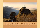 kniha Daleké obzory Jizerskohorské skalní vyhlídky, Jizersko-ještědský horský spolek 2006