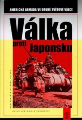 kniha Válka proti Japonsku americká armáda ve druhé světové válce, Naše vojsko 2005