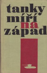 kniha Tanky míří na západ, Naše vojsko 1965