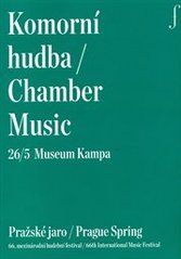 kniha Komorní hudba 26/5 = Chamber music 26/5 : Museum Kampa : Pražské jaro : 66. mezinárodní hudební festival, Pražské jaro