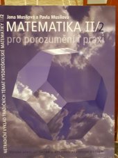 kniha Matematika II/2 pro porozumění i praxi, VUTIUM 2012
