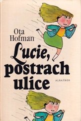 kniha Lucie, postrach ulice, Albatros 1984