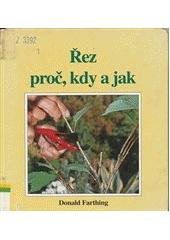 kniha Řez rostlin - proč, kdy a jak, Rebo 1998