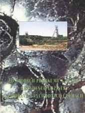 kniha Po stopách průzkumu a těžby uranových ložisek na Moravě a východních Čechách, GEAM Dolní Rožínka 1997