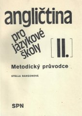 kniha Angličtina pro jazykové školy Metodický průvodce k 2. dílu učebnice, SPN 1982