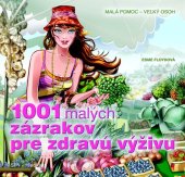 kniha 1001 malých zázrakov pre zdravú výživu, SPN - Mladé letá 2012