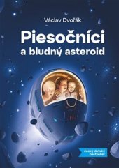 kniha Piesočníci a bludný asteroid, Václav Dvořák 2024