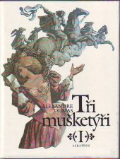 kniha Tři mušketýři I., Albatros 1987
