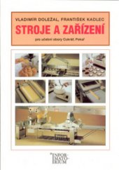 kniha Stroje a zařízení pro učební obory Cukrář a Pekař, Informatorium 2002