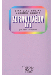 kniha Zdravověda III. pro obor kosmetička, Informatorium 2001