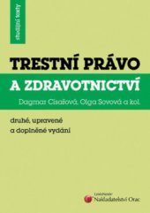 kniha Trestní právo a zdravotnictví, Orac 2004