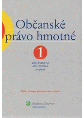 kniha Občanské právo hmotné. 1, Wolters Kluwer 2009