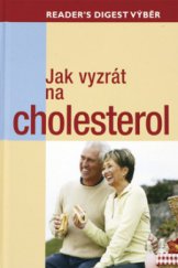 kniha Jak vyzrát na cholesterol, Reader’s Digest 2010