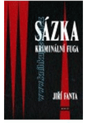 kniha Sázka kriminální fuga, Koniáš 2005