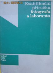 kniha Kvalifikační příručka fotografa a laboranta, Práce 1973