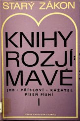 kniha Starý zákon 3. [díl], - Sirachovec - Kniha moudrosti - Knihy rozjímavé., Ústřední církevní nakladatelství 1976