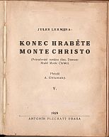 kniha Konec hraběte Monte Christo. Díl V, - Hrdinové práva, Antonín Plechatý 1929