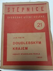 kniha Doudlebským krajem, Svobodné učení selské 1930