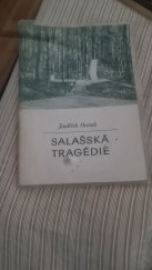 kniha Salašská tragédie dokumenty o zavraždění 20 občanů fašisty v obci Salaš u Velehradu, MNV 1985