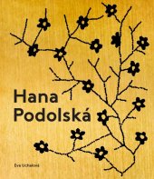 kniha Hana Podolská: Legenda české módy, Arbor vitae societas 2022