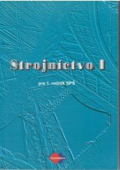 kniha Strojníctvo I pre 1. ročník SPŠ, Expol Pedagogika 2025