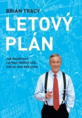 kniha Letový plán Jak dosáhnout rychleji větších cílů, než se vám kdy snilo, Synergie 2015