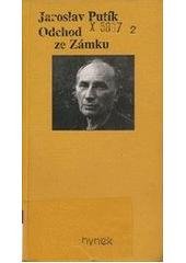 kniha Odchod ze Zámku deníkové záznamy z let 1968-1989, Hynek 1998