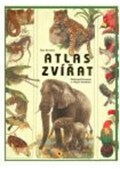 kniha Atlas zvířat encyklopedie o životě obratlovců, Sun 2007