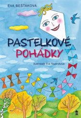 kniha Pastelkové pohádky, Pikola 2017