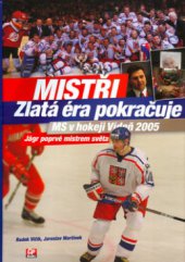 kniha Mistři - zlatá éra pokračuje, CP Books 2005