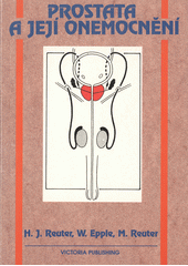 kniha Prostata a její onemocnění prevence, léčba a operace, poruchy potence, Victoria Publishing 1994