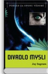 kniha Divadlo mysli pohled za oponu vědomí, Dybbuk 2010